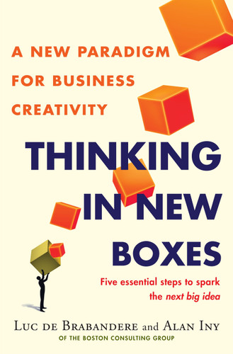 Thinking in New Boxes: A New Paradigm for Business Creativity book cover by Luc De Brabandere, Alan Iny