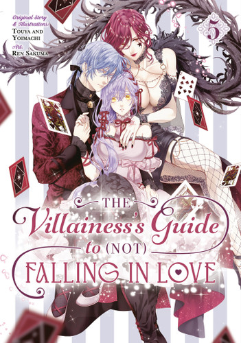 The Villainess's Guide to (Not) Falling in Love 05 (Manga) (The Villainess's Guide to (Not) Falling in Love) book cover by Touya, Yoimachi, Ren Sakuma