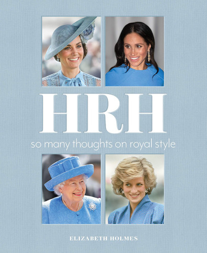 HRH: So Many Thoughts on Royal Style Cover