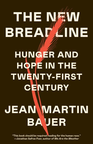 The New Breadline: Hunger and Hope in the Twenty-First Century book cover by Jean-Martin Bauer