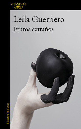 Frutos extraños / Strange Fruits book cover by Leila Guerriero