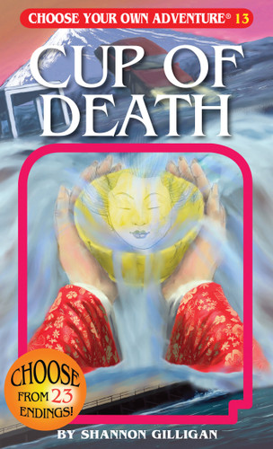 Cup of Death (Choose Your Own Adventure) book cover by Shannon Gilligan