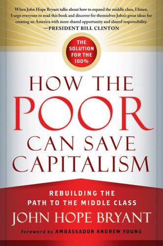 How the Poor Can Save Capitalism: Rebuilding the Path to the Middle Class book cover by John Hope Bryant