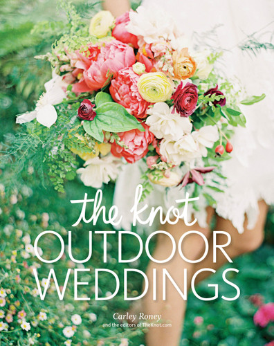 The Knot Outdoor Weddings book cover by Carley Roney, Editors of The Knot