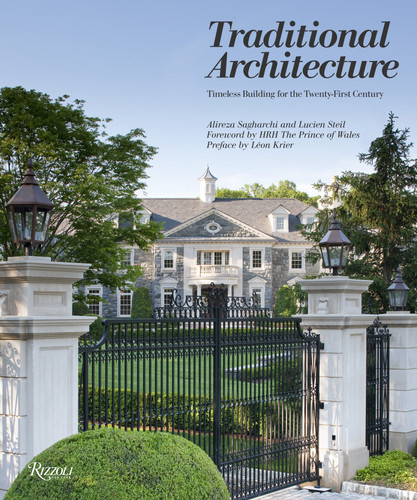 Traditional Architecture: Timeless Building for the Twenty-First Century book cover by Alireza Sagharchi, Lucien Steil