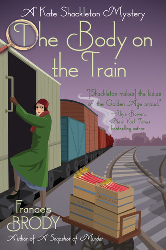 The Body on the Train: A Kate Shackleton Mystery (A Kate Shackleton Mystery) book cover by Frances Brody