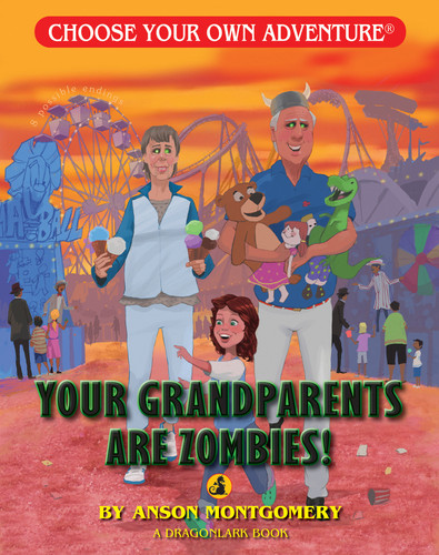 Your Grandparents are Zombies! (Choose Your Own Adventure Jr.) book cover by Anson Montgomery