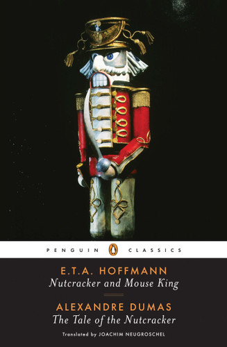 Nutcracker and Mouse King and The Tale of the Nutcracker book cover by E. T. A. Hoffmann, Alexandre Dumas