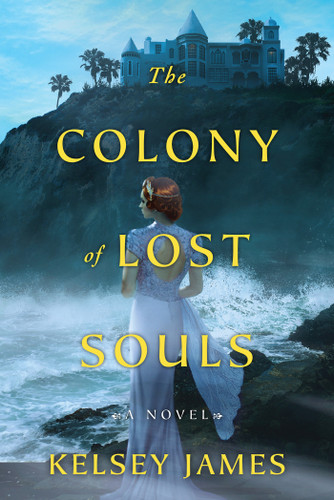 The Colony of Lost Souls book cover by Kelsey James