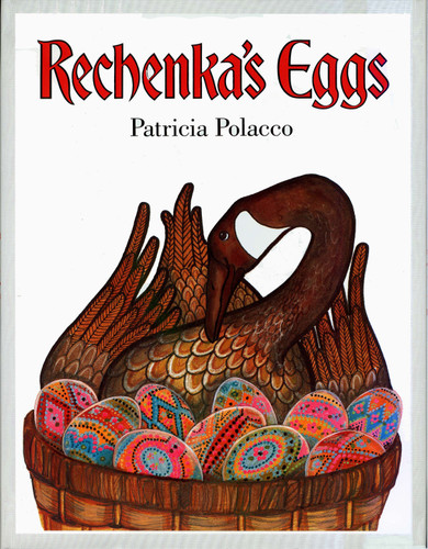 Rechenka's Eggs book cover by Patricia Polacco