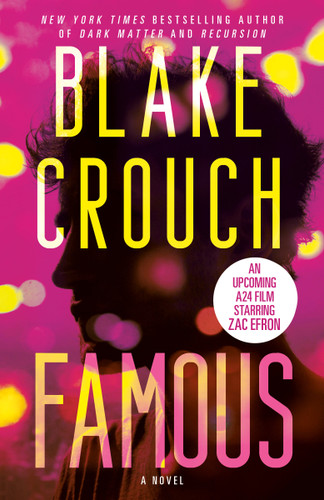 Famous: A Novel book cover by Blake Crouch