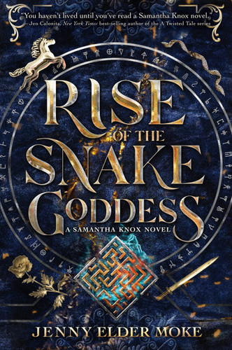 Rise of the Snake Goddess-A Samantha Knox Novel, Book 2 (a Samantha Knox Novel) book cover by Jenny Elder Moke