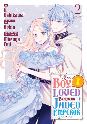 The Boy I Loved Became the Jaded Emperor 2 (The Boy I Loved Became the Jaded Emperor) book cover by Ii Oshikawa