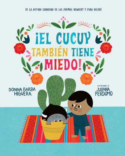 ¡El Cucuy también tiene miedo! / El Cucuy Is Scared, Too! book cover by Donna Barba Higuera