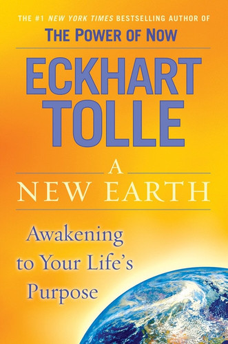 A New Earth: Oprah's Book Club: Awakening to Your Life's Purpose book cover by Eckhart Tolle
