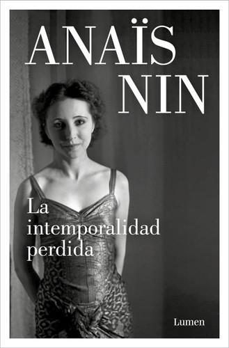 La intemporalidad perdida y otros relatos / Waste of Timelessness, and Other Early Stories book cover by Anaïs Nin