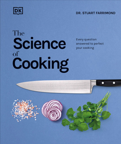 The Science of Cooking: Every Question Answered to Perfect Your Cooking (The Science of Food) book cover by Dr. Stuart Farrimond