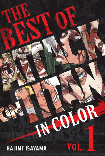 The Best of Attack on Titan: In Color Vol. 1 (Best of Attack on Titan in Color) book cover by Hajime Isayama
