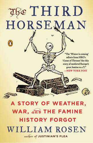 The Third Horseman: A Story of Weather, War, and the Famine History Forgot book cover by William Rosen