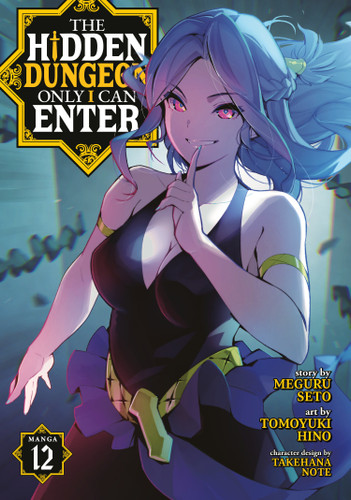 The Hidden Dungeon Only I Can Enter (Manga) Vol. 12 (The Hidden Dungeon Only I Can Enter (Manga)) book cover by Meguru Seto