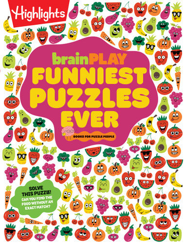 brainPLAY Funniest Puzzles Ever: Over 200 Super Silly Brain Games, Wacky Activities and Hilarious Puzzles, Funny Gift for Kids Ages 7 and Up (brainPLAY Puzzle Books) book cover by 