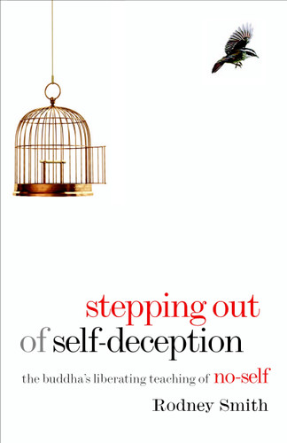 Stepping Out of Self-Deception: The Buddha's Liberating Teaching of No-Self book cover by Rodney Smith