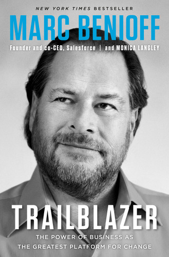 Trailblazer: The Power of Business as the Greatest Platform for Change book cover by Marc Benioff, Monica Langley