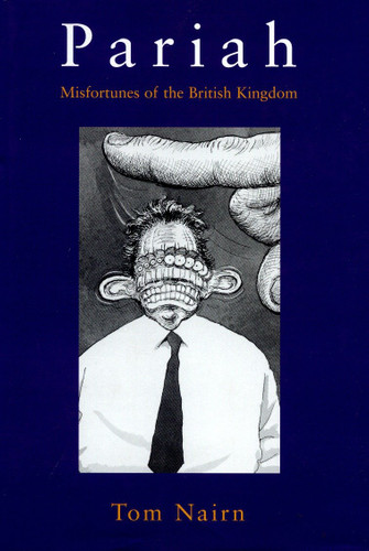Pariah: Misfortunes of The British Kingdom book cover by Tom Nairn