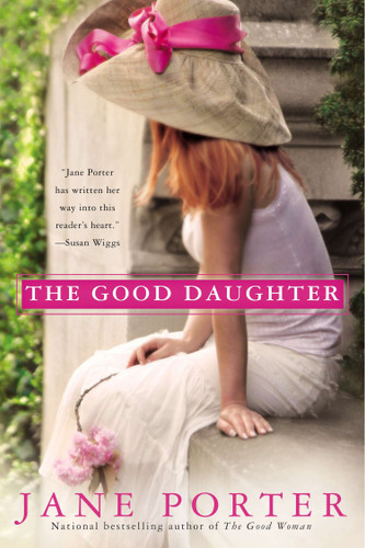 The Good Daughter (A Brennan Sisters Novel) book cover by Jane Porter