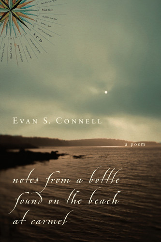 Notes from a Bottle Found on the Beach at Carmel: A Poem book cover by Evan S. Connell
