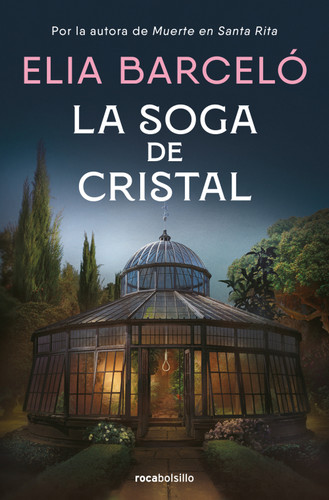 La soga de cristal / The Glass Rope (MUERTE EN SANTA RITA) book cover by Elia Barceló