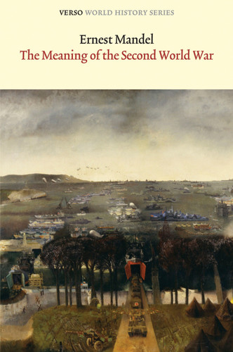 The Meaning of the Second World War (Verso World History Series) book cover by Ernest Mandel