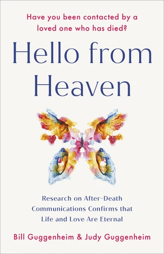 Hello from Heaven: Research on After-Death Communications Confirms That Life and Love Are Eternal book cover by Bill Guggenheim, Judy Guggenheim