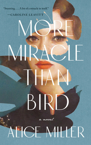 More Miracle Than Bird book cover by Alice Miller