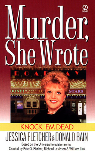 Murder, She Wrote: Knock'em Dead (Murder, She Wrote) book cover by Jessica Fletcher, Donald Bain