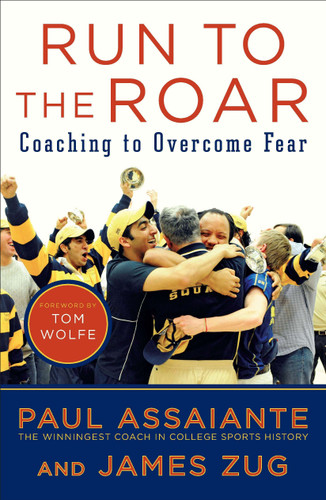 Run to the Roar: Coaching to Overcome Fear book cover by Paul Assaiante, James Zug