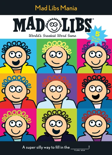 Mad Libs Mania: Over 100 Stories in One! (Mad Libs) book cover by Mad Libs
