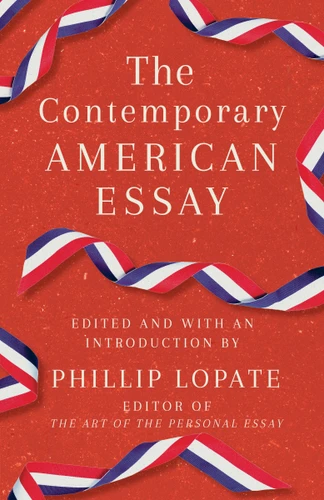 The Contemporary American Essay book cover by Phillip Lopate