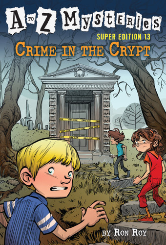 A to Z Mysteries Super Edition #13: Crime in the Crypt (A to Z Mysteries) book cover by Ron Roy