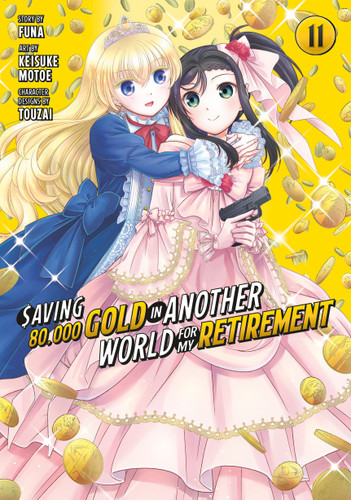 Saving 80,000 Gold in Another World for My Retirement 11 (Manga) (Saving 80,000 Gold in Another World for My Retirement (Manga)) book cover by Keisuke Motoe