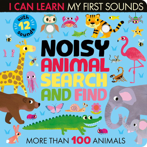 Noisy Animal Search and Find: With 12 sounds and more than 100 Animals to find (I Can Learn) book cover by Lauren Crisp