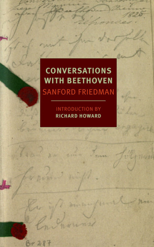 Conversations with Beethoven (NYRB Classics) book cover by Sanford Friedman