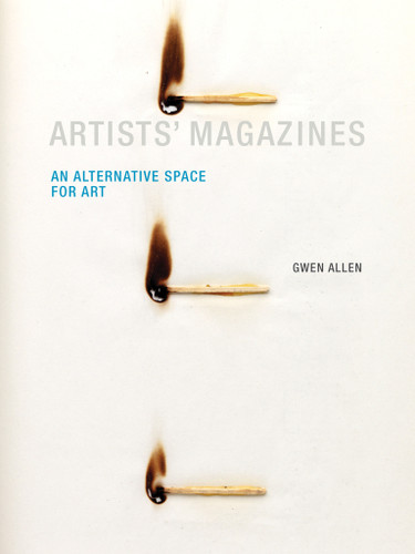 Artists' Magazines: An Alternative Space for Art book cover by Gwen Allen