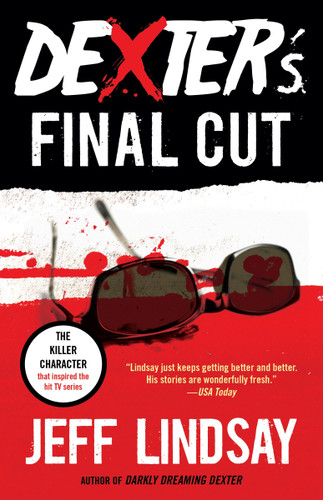 Dexter's Final Cut: Dexter Morgan (7) (Dexter Series) book cover by Jeff Lindsay