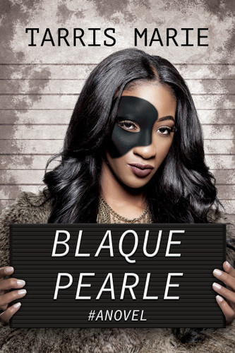 Blaque Pearle book cover by Tarris Marie