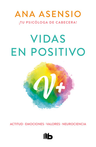 Vidas en positivo / Positive Lives book cover by Dra. Ana Asensio