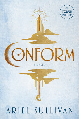 Conform: A Novel (The Conform series) book cover by Ariel Sullivan