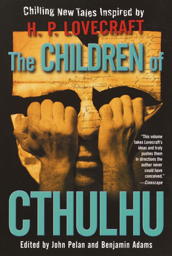 The Children of Cthulhu: Stories book cover by Alan Dean Foster, China Miéville, Yvonne Navarro