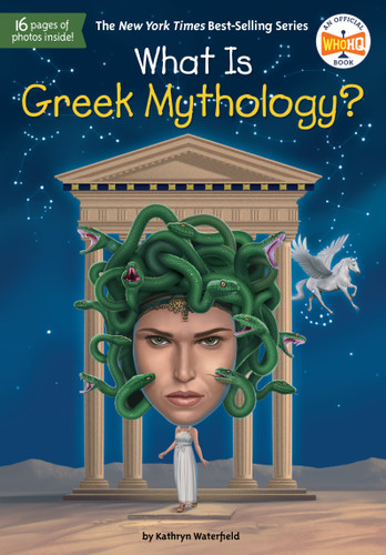 What Is Greek Mythology? (What Was?) book cover by Kathryn Waterfield, Who HQ