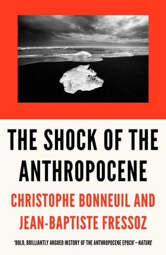 The Shock of the Anthropocene: The Earth, History and Us book cover by Christophe Bonneuil, Jean-Baptiste Fressoz